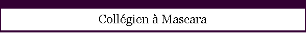 Collégien &racute; Mascara