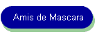 Amis de Mascara