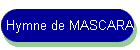 Hymne de MASCARA