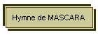 Hymne de MASCARA